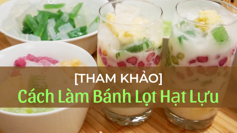 cách làm bánh lọt hạt lựu