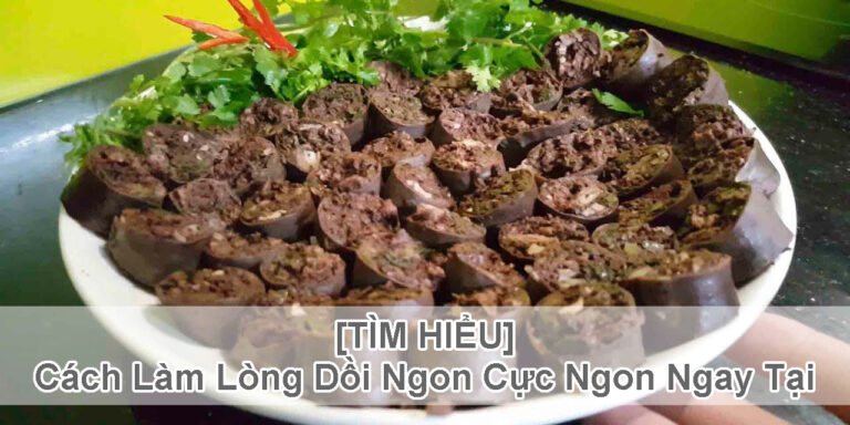 cách làm lòng dồi ngon