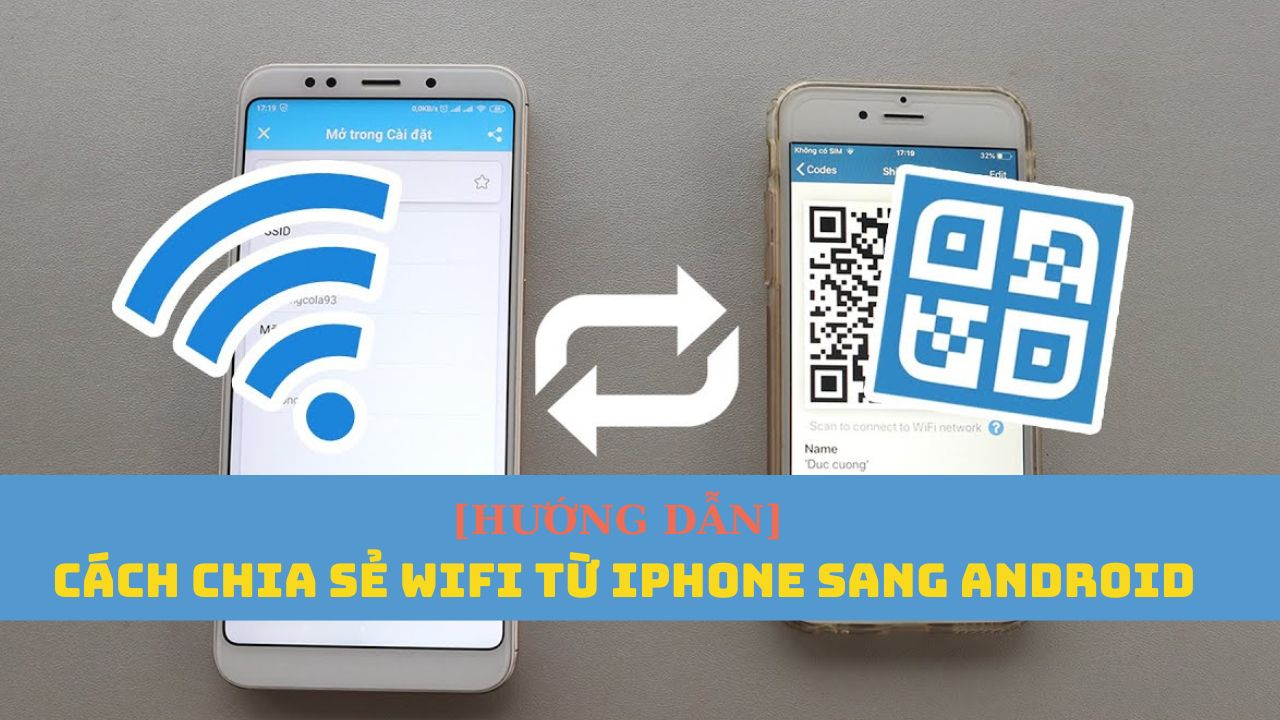 cách chia sẻ wifi từ iphone sang android