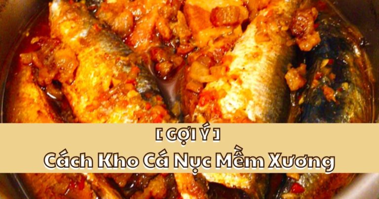 cách kho cá nục mềm xương