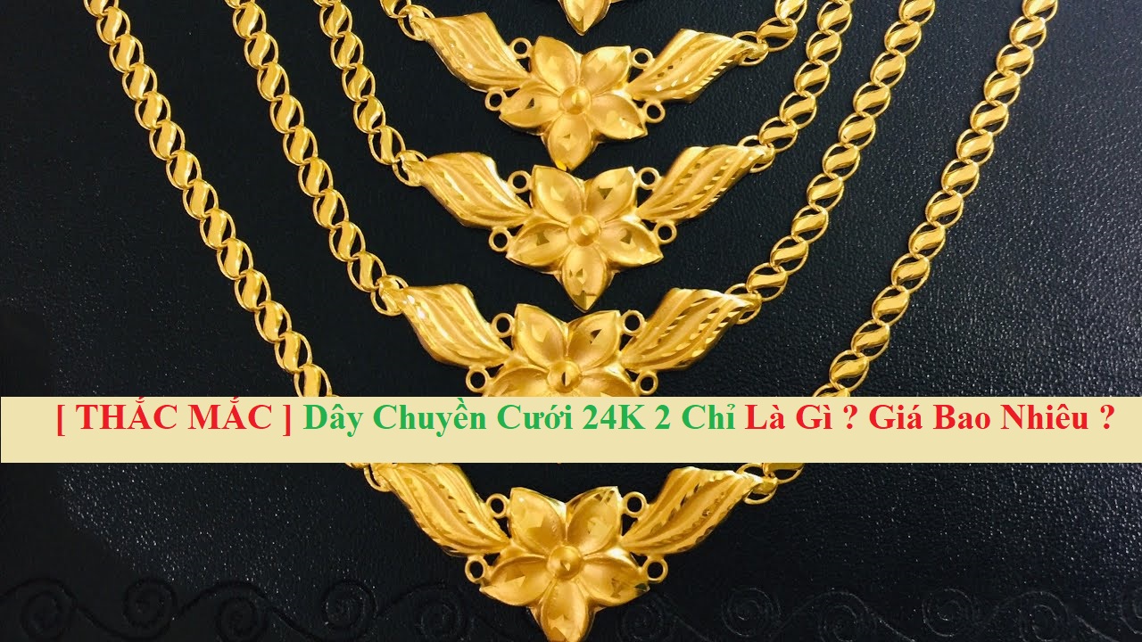 Dây chuyền cưới 24k 2 chỉ