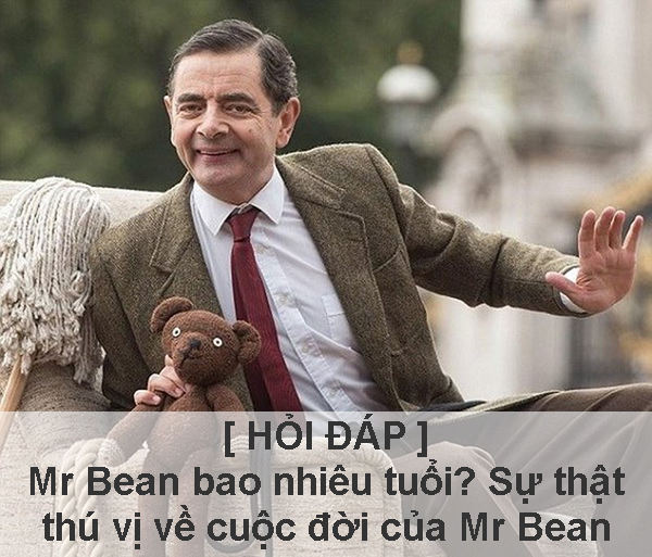 Mr Bean bao nhiêu tuổi