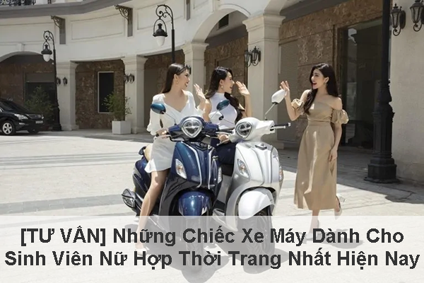 xe máy dành cho sinh viên nữ